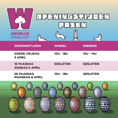 Openingstijden Pasen - Wawollie Lage Weide - Gemaakt door Arjan Bosje